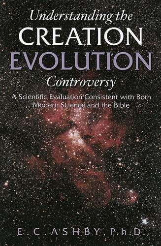 Understanding the Creation Evolution Controversy