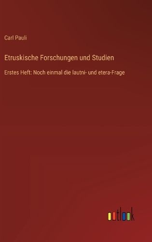 Etruskische Forschungen und Studien