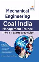 Mechanical Engineering Coal India Management Trainee Tier I & Ii Exam 2020 Guide