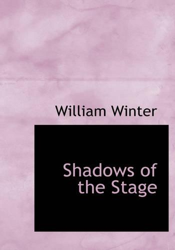 Shadows of the Stage