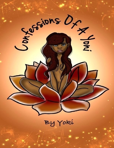 Confessions of a Yoni