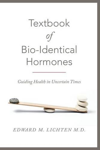 Textbook of Bio-Identical Hormones
