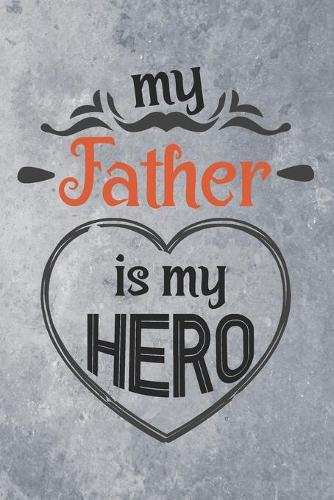 My Father is My Hero