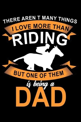 There Aren't Many Things I Love More Than Riding But One Of Them Is Being A Dad