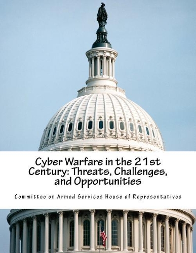 Cyber Warfare in the 21st Century