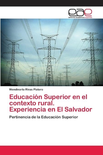 Educación Superior en el contexto rural. Experiencia en El Salvador