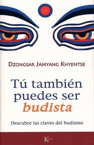 Tú También Puedes Ser Budista