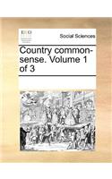 Country Common-Sense. Volume 1 of 3