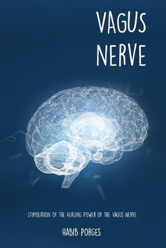Stimulation of the Healing Power of the Vagus Nerve