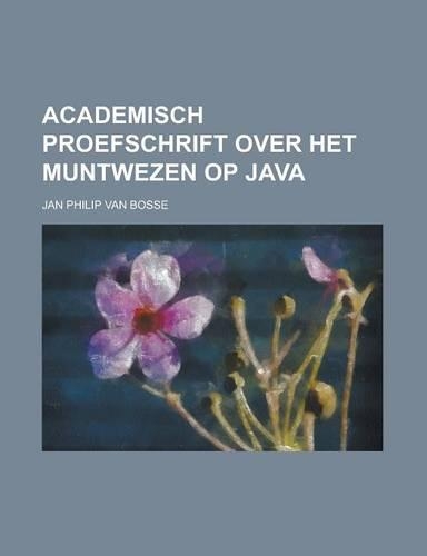 Academisch Proefschrift Over Het Muntwezen Op Java