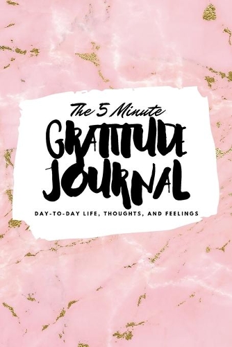 The 5 Minute Gratitude Journal