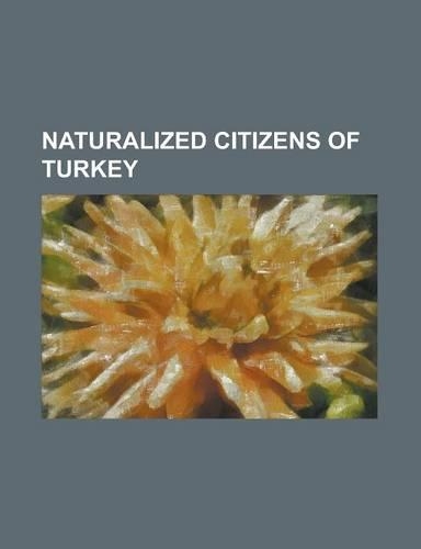 Naturalized Citizens of Turkey