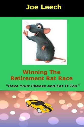 Winning the Retirment Rat Race