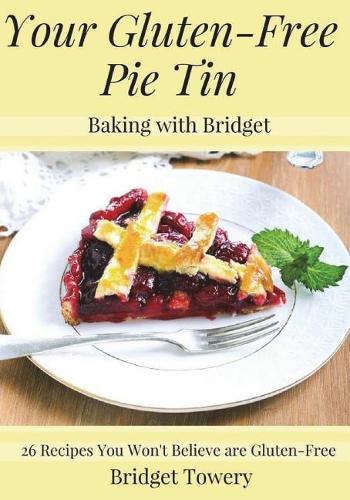 Your Gluten-Free Pie Tin