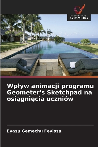Wplyw animacji programu Geometer's Sketchpad na osiągnięcia uczniów