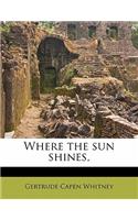 Where the Sun Shines,