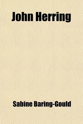 John Herring (Volume 2); A West of England Romance