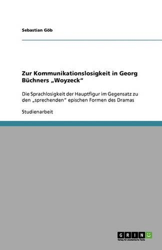 Zur Kommunikationslosigkeit in Georg Büchners 