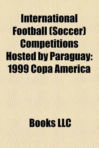 International Football (Soccer) Competitions Hosted by Paraguay
