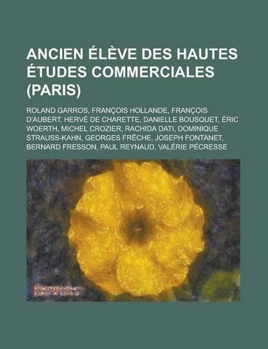 Ancien Eleve Des Hautes Etudes Commerciales (Paris)