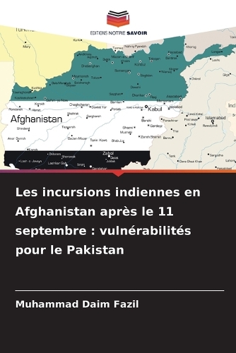 Les incursions indiennes en Afghanistan après le 11 septembre