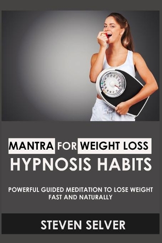 Mantra For Weight Loss Hypnosis Habits