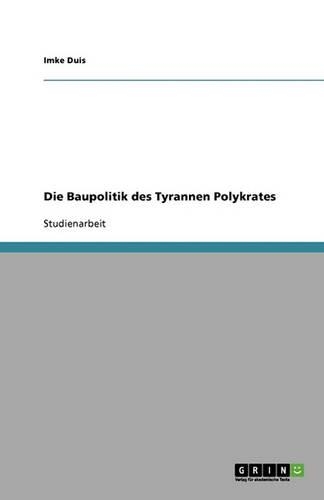 Die Baupolitik des Tyrannen Polykrates