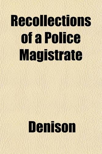 Recollections of a Police Magistrate