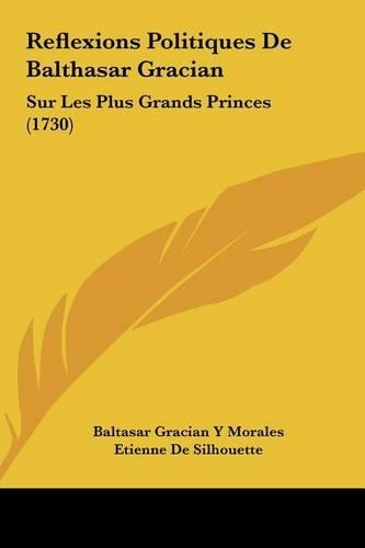 Reflexions Politiques de Balthasar Gracian