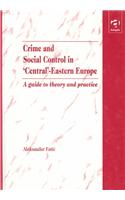 Crime and Social Control in Central-Eastern Europe