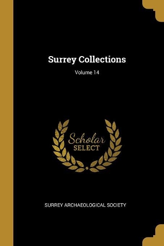 Surrey Collections; Volume 14