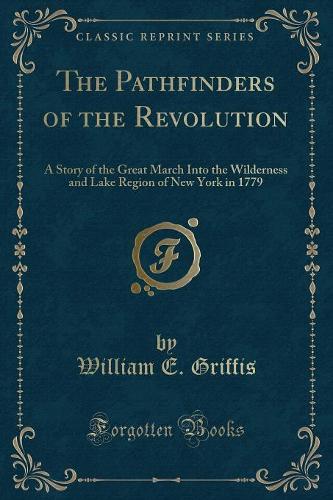 The Pathfinders of the Revolution