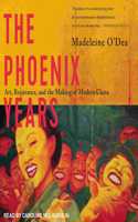 The Phoenix Years