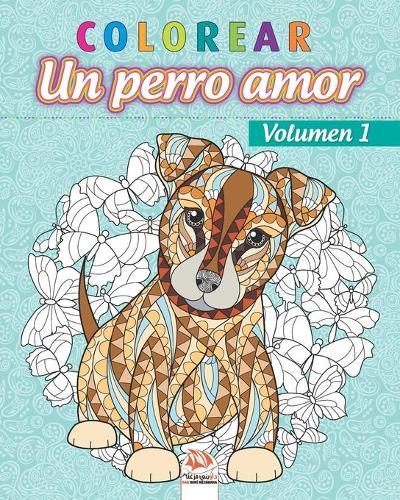 colorear - Un perro amor - Volumen 1