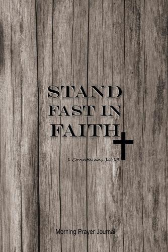 Stand Fast In Faith