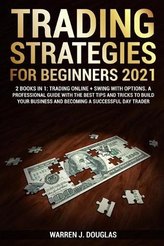 Trading Strategies For Beginners 2021