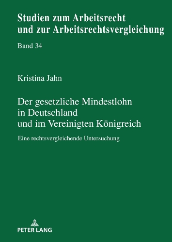 Der Gesetzliche Mindestlohn in Deutschland Und Im Vereinigten Koenigreich