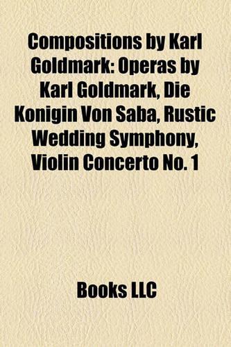 Compositions by Karl Goldmark