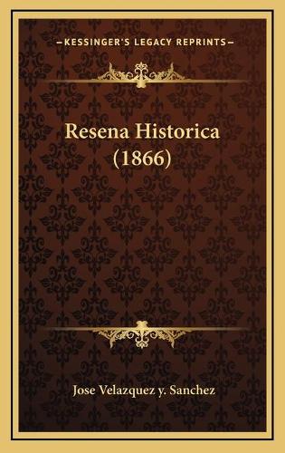 Resena Historica (1866)