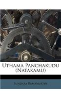 Uthama Panchakudu (Natakamu)