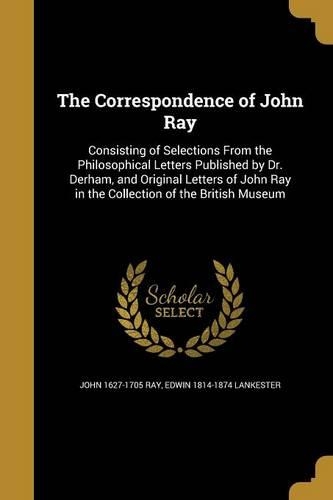 The Correspondence of John Ray