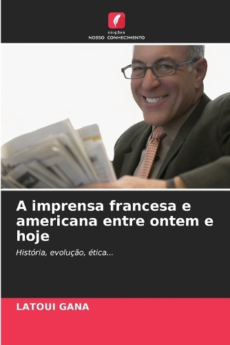 A imprensa francesa e americana entre ontem e hoje