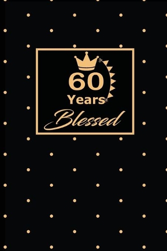 60 Years Blessed