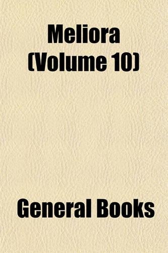 Meliora (Volume 10)