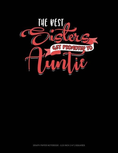 The Best Sisters Get Promoted to Auntie