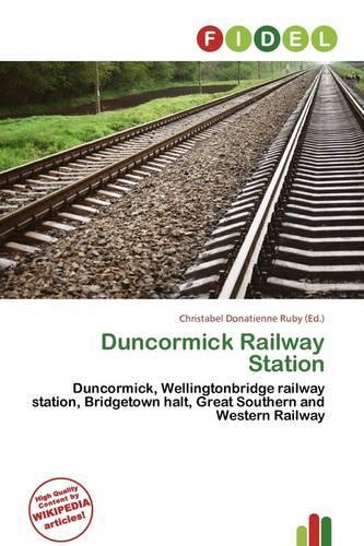 Duncormick Railway Station