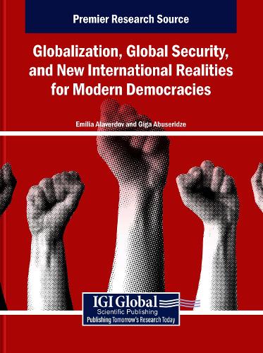 Globalization, Global Security, and New International Realities for Modern Democracies