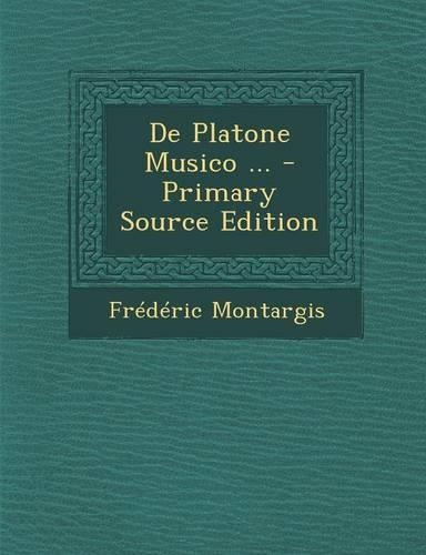 De Platone Musico ...
