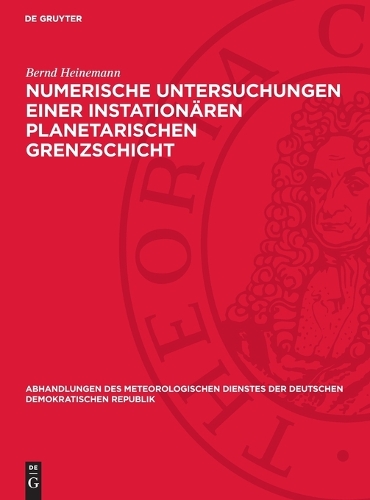 Numerische Untersuchungen Einer Instationären Planetarischen Grenzschicht