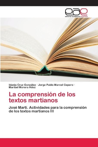 La comprensión de los textos martianos